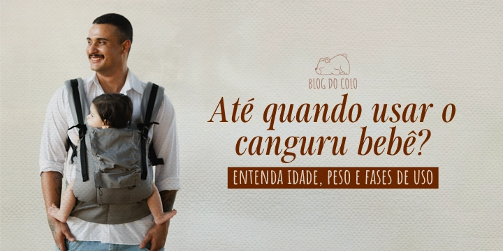 Até quando usar o canguru bebê